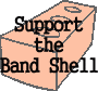 Support the Band Shell